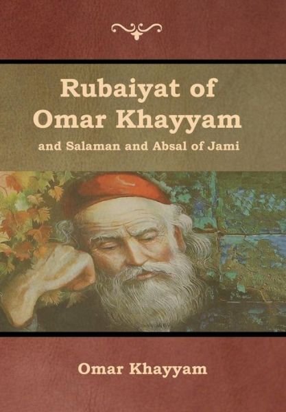 Cover for Omar Khayyam · Rubaiyat of Omar Khayyam and Salaman and Absal of Jami (Hardcover bog) (2019)