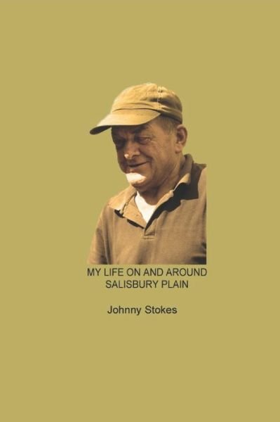 Cover for David Stokes · My Life on and around Salisbury Plain (Taschenbuch) (2021)