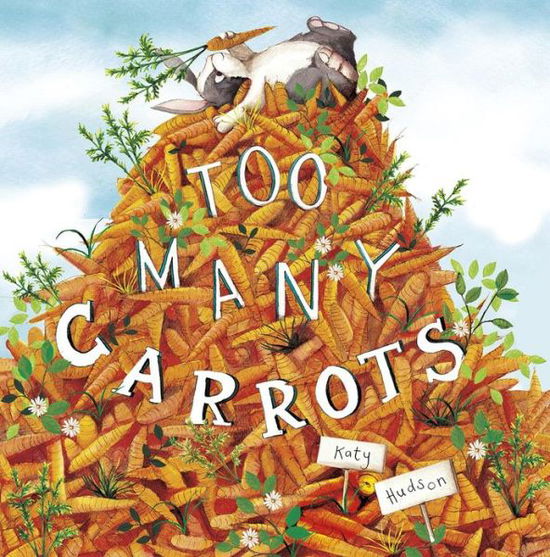 Too Many Carrots - Katy Hudson - Książki - Capstone Press - 9781623706388 - 2016