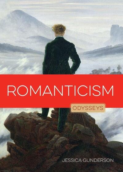 Cover for Jessica Gunderson · Romanticism: Odysseys in Art - Odysseys in Art (Pocketbok) (2021)