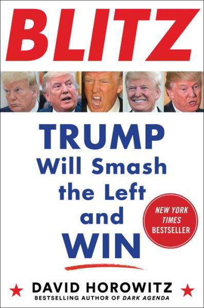 Cover for David Horowitz · BLITZ: Trump Will Smash the Left and Win (Gebundenes Buch) (2020)