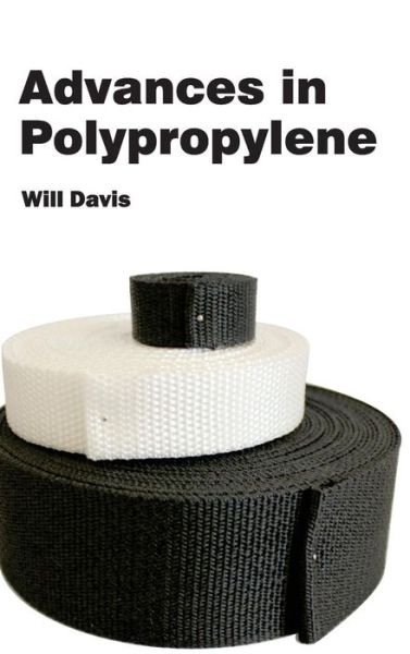 Cover for Will Davis · Advances in Polypropylene (Hardcover Book) (2015)