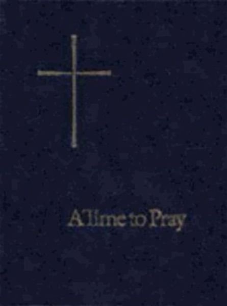 Cover for Church Publishing · A Time to Pray (Paperback Bog) (2017)