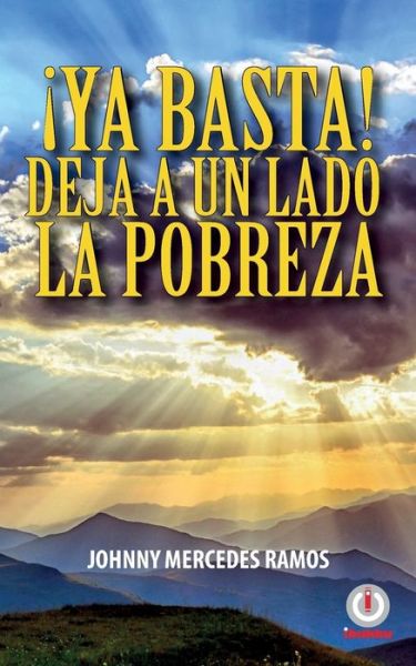 Cover for Johnny Mercedes Ramos · !Ya basta! Deja a un lado la pobreza (Pocketbok) (2018)