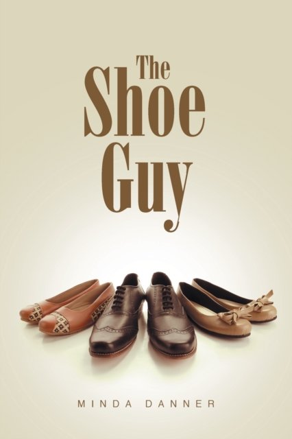 Cover for Minda Danner · The Shoe Guy (Paperback Book) (2017)