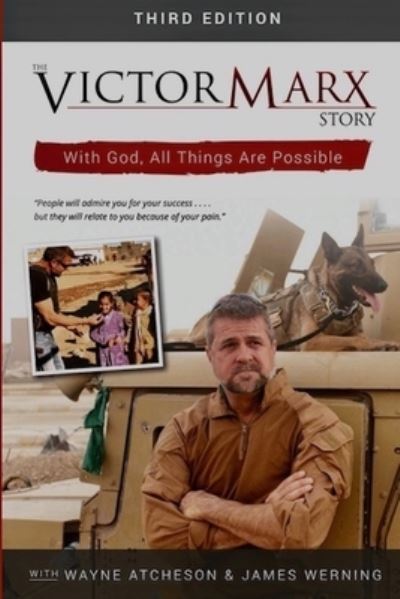 The Victor Marx Story 3rd Edition - Wayne Atchenson - Books - Amazon Digital Services LLC - Kdp Print - 9781642040388 - May 21, 2018