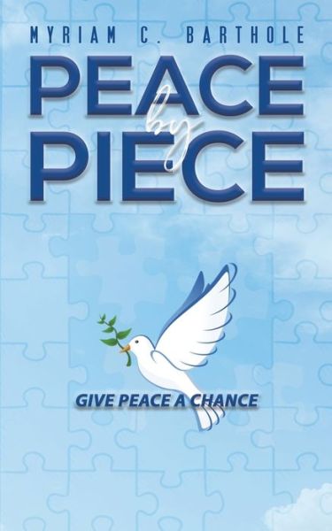 Cover for Myriam C Barthole · Peace by Piece (Paperback Book) (2020)