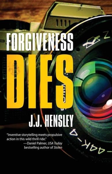 Cover for J J Hensley · Forgiveness Dies - Trevor Galloway Thriller (Pocketbok) (2019)