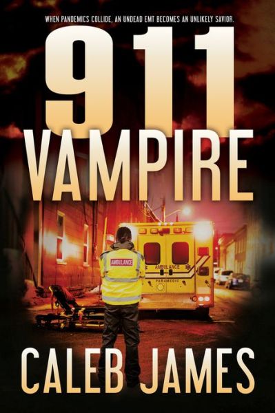 Cover for Caleb James · 911 Vampire (Paperback Book) (2022)