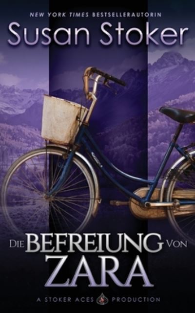 Cover for Susan Stoker · Die Befreiung von Zara (Paperback Book) (2022)