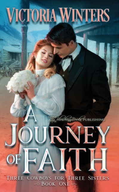 Cover for Victoria Winters · A Journey of Faith - Three Cowboys for Three Sisters (Paperback Book) (2019)