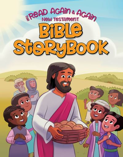 Cover for Focus on the Family · Read Again and Again New Testament Bible Storybook (Book) (2024)