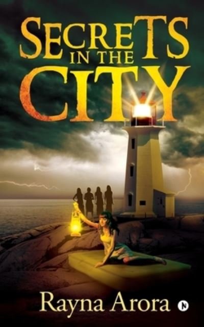 Cover for Rayna Arora · Secrets in the City (Paperback Book) (2019)