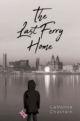 Cover for Lavonne Chastain · Last Ferry Home (Book) (2021)