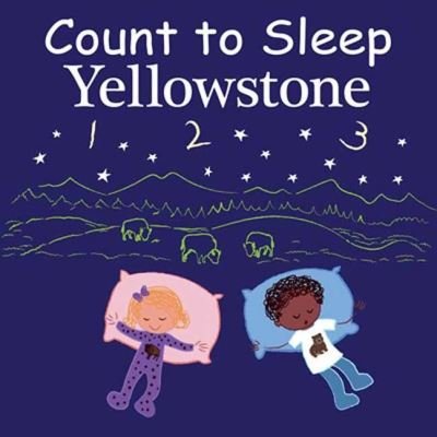 Cover for Adam Gamble · Count to Sleep Yellowstone - Good Night Our World (Tavlebog) (2022)