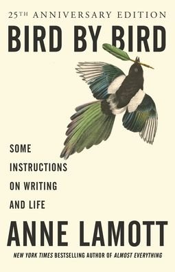 Cover for Anne Lamott · Bird by Bird: Some Instructions on Writing and Life (Hardcover Book) (1995)