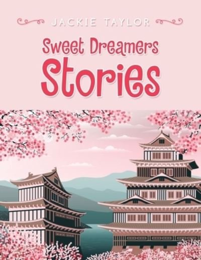 Cover for Jackie Taylor · Sweet Dreamers Stories (Paperback Book) (2020)