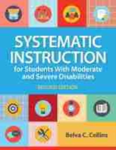 Cover for Belva C. Collins · Systematic Instruction for Students with Moderate and Severe Disabilities (Taschenbuch) [2 Revised edition] (2021)