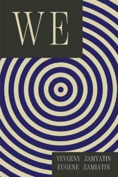 Cover for Yevgeny Zamyatin · We (Paperback Book) (2020)