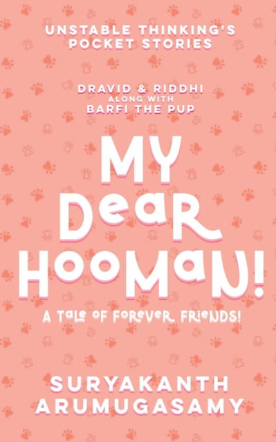 Cover for Suryakanth Arumugasamy · My Dear Hooman! (Bok) (2021)