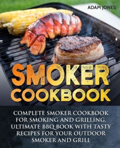 Cover for Adam Jones · Smoker Cookbook (Pocketbok) (2019)