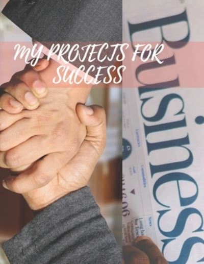 Cover for Universal Project · My Projects for Success (Paperback Book) (2019)