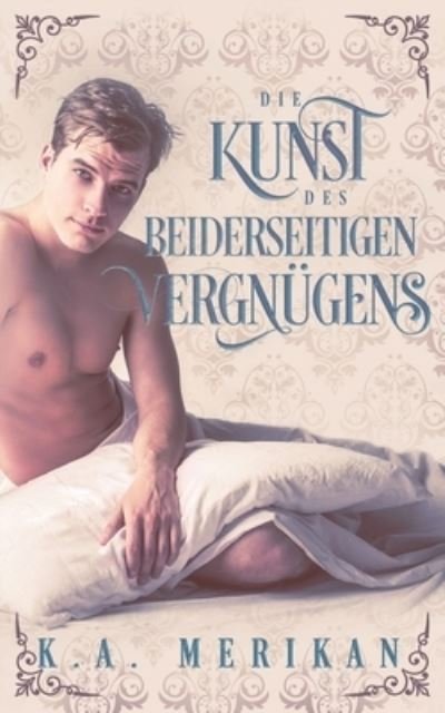 Cover for Jutta E Reitbauer · Die Kunst des beiderseitigen Vergnugens (Taschenbuch) (2019)