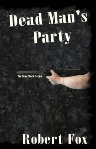 Cover for Robert Fox · Dead Man's Party (Pocketbok) (2018)
