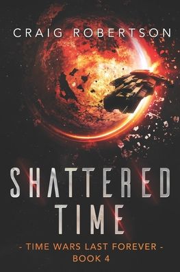 Cover for Craig Robertson · Shattered Time (Paperback Book) (2020)