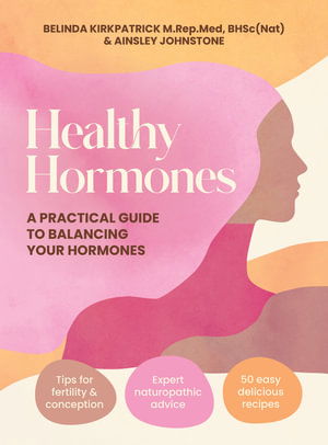 Cover for Belinda Kirkpatrick · Healthy Hormones: A practical guide to balancing your hormones (Paperback Book) (2026)