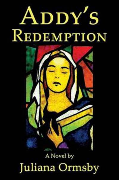 Addy's Redemption - Juliana Ormsby - Bøker - CCB Publishing - 9781771430388 - 13. desember 2012