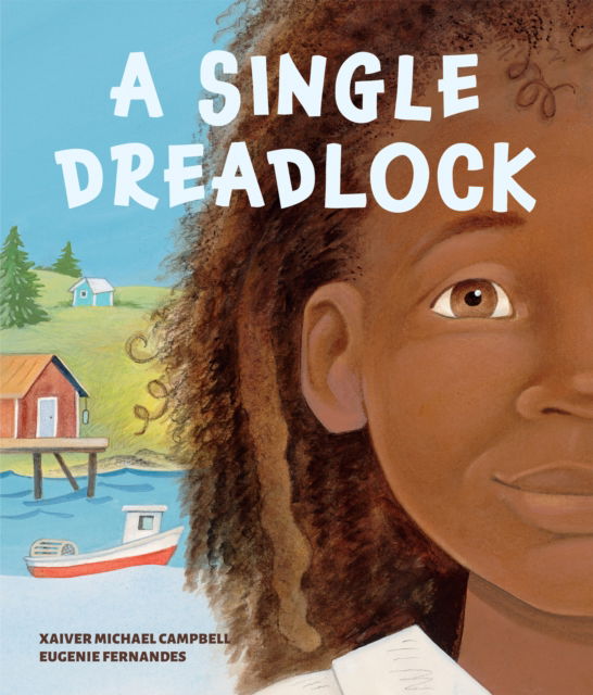 Cover for Xaiver Michael Campbell · A Single Dreadlock (Hardcover Book) (2025)