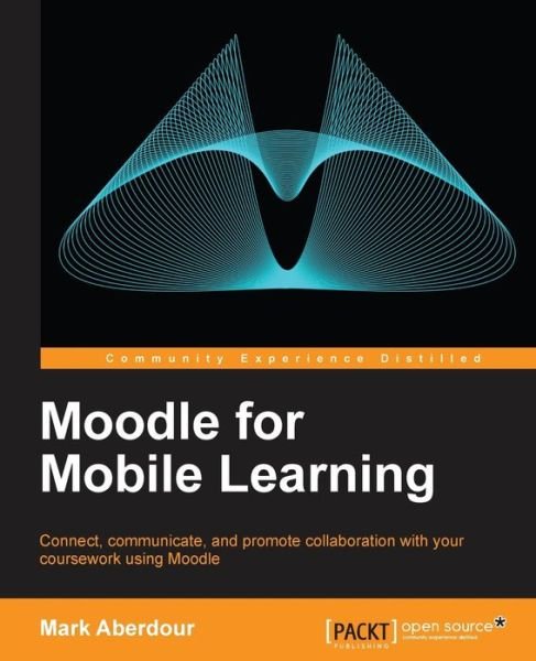 Cover for Mark Aberdour · Moodle for Mobile Learning (Paperback Bog) (2013)