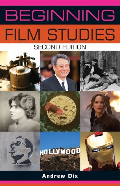 Cover for Andrew Dix · Beginning Film Studies - Beginnings (Paperback Book) (2016)