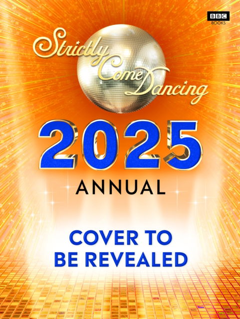 Alison Maloney · Official Strictly Come Dancing Annual 2025 (Hardcover Book) (2024)