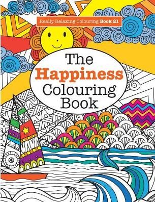 Really RELAXING Colouring Book 21: The Happiness Colouring Book - Elizabeth James - Books - Kyle Craig Publishing - 9781785952388 - August 25, 2016