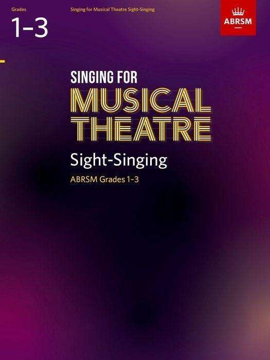 Cover for Abrsm · Singing for Musical Theatre Sight-Singing, ABRSM Grades 1-3, from 2019 - ABRSM Sight-reading (Sheet music) (2018)