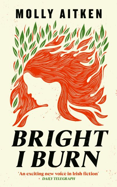 Cover for Molly Aitken · Bright I Burn (Hardcover Book) [Main edition] (2024)