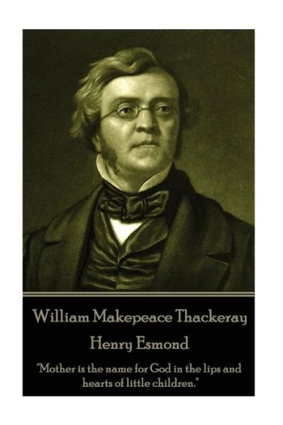 Cover for William Makepeace Thackeray · William Makepeace Thackeray - Henry Esmond (Paperback Book) (2017)