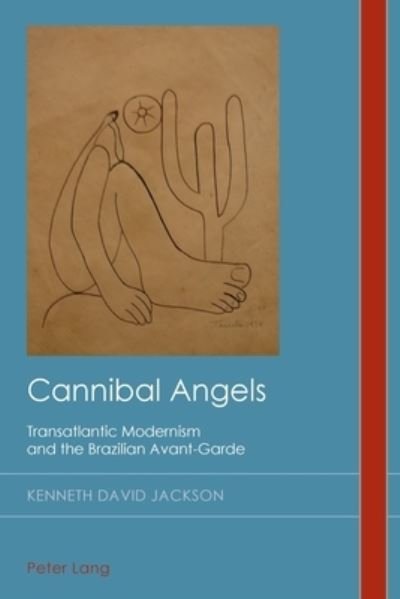 Cover for Kenneth David Jackson · Cannibal Angels: Transatlantic Modernism and the Brazilian Avant-Garde - Cultural History &amp; Literary Imagination (Paperback Book) [New edition] (2021)
