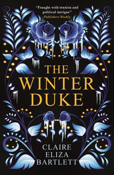 Cover for Claire Eliza Bartlett · The Winter Duke (Paperback Book) (2021)