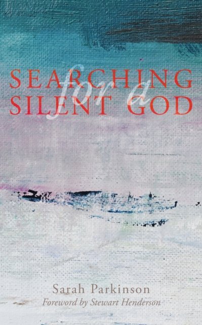 Cover for Sarah Parkinson · Searching for a Silent God (Paperback Book) (2019)