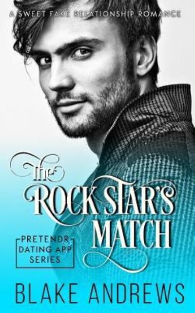 Cover for Blake Andrews · The Rock Star's Match (Taschenbuch) (2019)