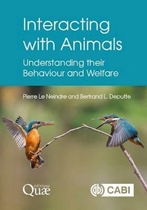 Cover for Le Neindre, Dr Pierre (formerly INRA, France) · Interacting with Animals: Understanding their Behaviour and Welfare (Hardcover Book) (2022)