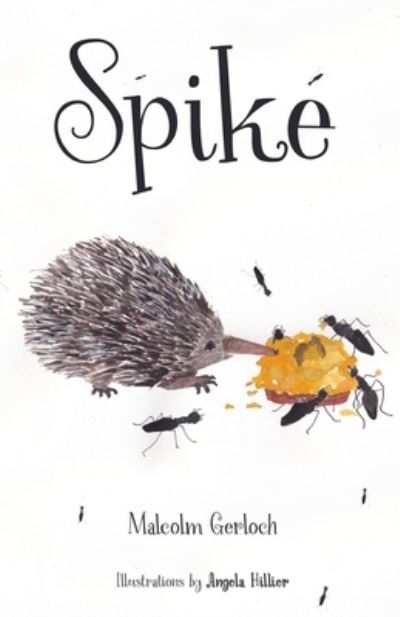 Spike - Malcolm Gerloch - Livros - Pegasus Elliot Mackenzie Publishers - 9781838751388 - 27 de maio de 2021