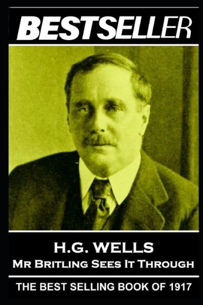 Cover for H G Wells · H. G. Wells - Mr Britling Sees It Through (Taschenbuch) (2020)