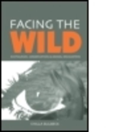 Cover for Chilla Bulbeck · Facing the Wild: Ecotourism, Conservation and Animal Encounters (Paperback Book) (2004)