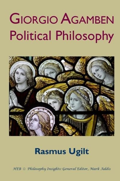 Cover for Rasmus Ugilt · Giorgio Agamben: Political Philosophy (Pocketbok) (2014)