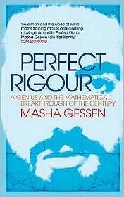 Cover for Masha Gessen · Perfect Rigour: A Genius and the Mathematical Breakthrough of a Lifetime (Hardcover Book) (2011)