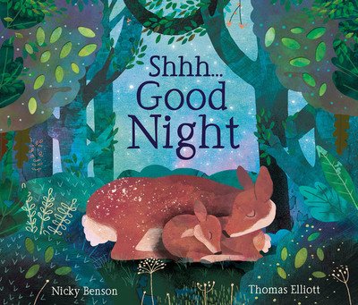 Nicky Benson · Shhh...Good Night (Hardcover Book) (2019)